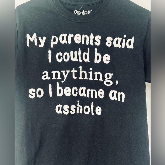 New My Parents Said I Could Be Anything T shirt Size S - Picture 6 of 8